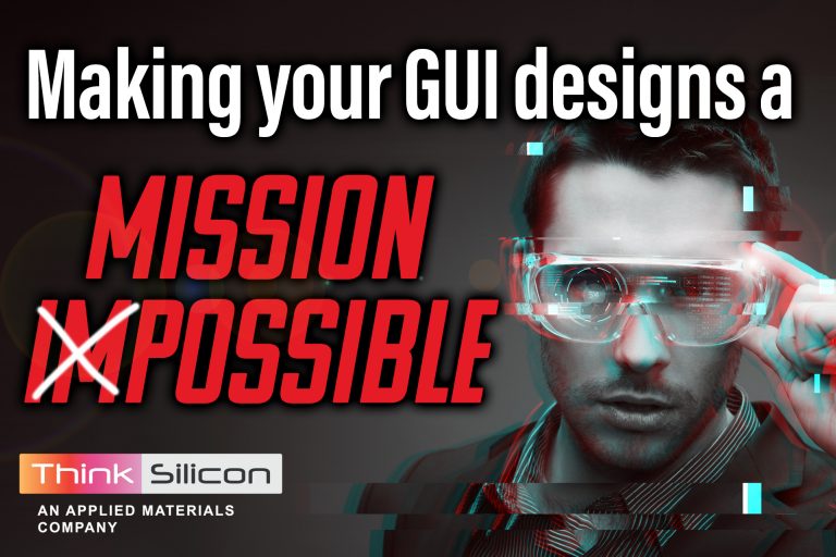 Think Silicon GUI Mission Impossible